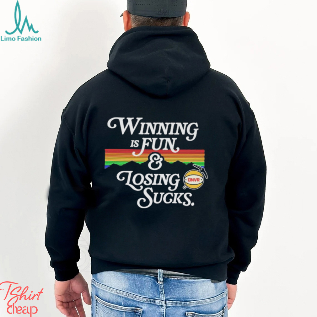 Winning Is Fun and Losing Sucks T Shirts Winning Is Fun and Losing Sucks T Shirts