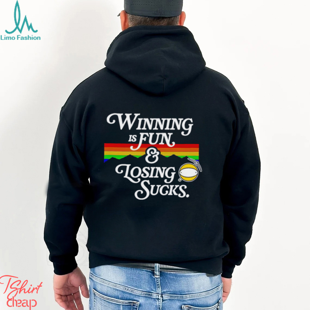 Winning is fun and losing sucks Denver Nuggets shirt Winning is fun and losing sucks Denver Nuggets shirt