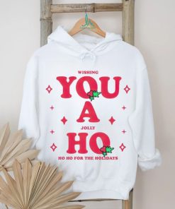 Wishing you a jolly ho ho ho for the holidays Christmas shirt