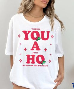 Wishing you a jolly ho ho ho for the holidays Christmas shirt