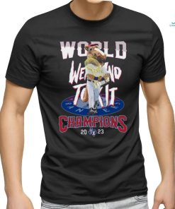 World Went And Took It Champions 2023 Texas Rangers T Shirt, hoodie, sweater, long sleeve and tank top World Went And Took It Champions 2023 Texas Rangers T Shirt