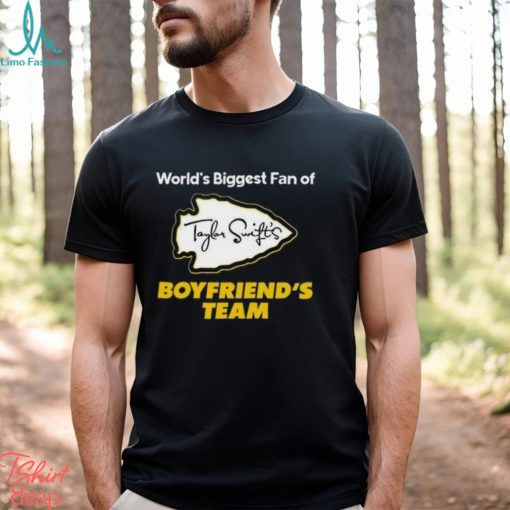 Worlds biggest fan of Taylor Swiftie Boyfriend’s Team Shirt