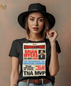 Wrestling Brian Myers the most shirt