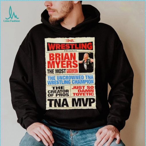 Wrestling Brian Myers the most shirt