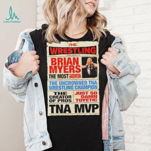 Wrestling Brian Myers the most shirt