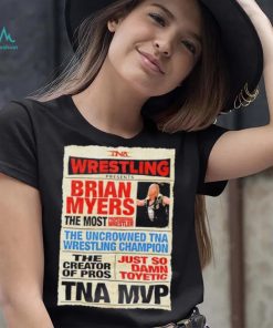 Wrestling Brian Myers the most shirt