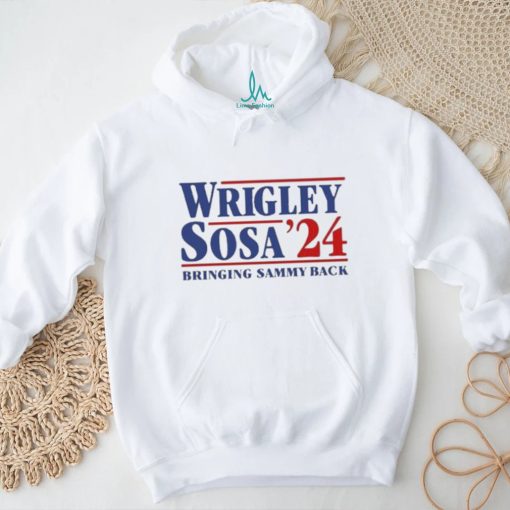Wrigley Sosa 24 Bringing Sammy Back shirt