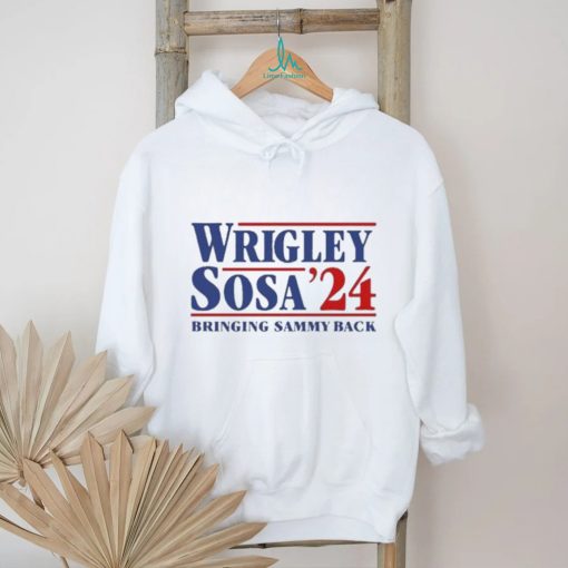 Wrigley Sosa 24 Bringing Sammy Back shirt