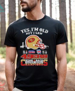 Yes I Am Old But I Saw 49ers Back 2 Back Superbowl Champions T Shirt, hoodie, sweater, long sleeve and tank top Yes I Am Old But I Saw 49ers Back 2 Back Superbowl Champions T Shirt