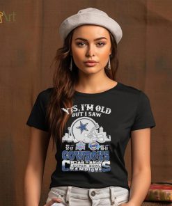 Yes I am old but I saw Cowboys back 2 back super bowl shirt