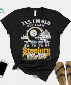 Yes I am old but I saw Steelers back 2 back super bowl champions shirt
