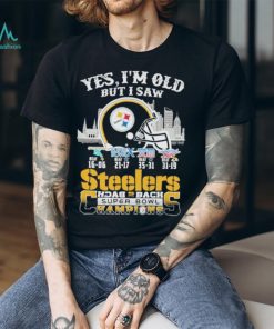 Yes I am old but I saw steelers back 2 back superbowl champions shirt