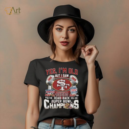 Yes, I’m Old 1988 But I Saw 1989 Super Bowl Super Xxiv Shirt