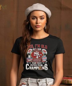 Yes, I'm Old 1988 But I Saw 1989 Super Bowl Super Xxiv Shirt