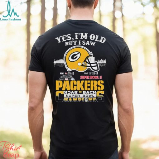 Yes I’m Old But I Saw City Helmet Green Bay Packers Back 2 Back Super Bowl Champions Shirt