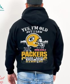 Yes I’m Old But I Saw City Helmet Green Bay Packers Back 2 Back Super Bowl Champions Shirt