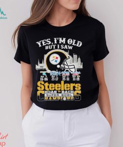 Yes I’m Old But I Saw City Steelers Back 2 Back Super Bowl Champions T Shirt