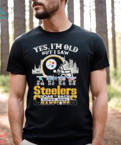 Yes I’m Old But I Saw City Steelers Back 2 Back Super Bowl Champions T Shirt