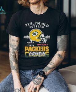 Yes I'm Old But I Saw Green Bay Packers Skyline Back 2 Back Super Bowl Shirt