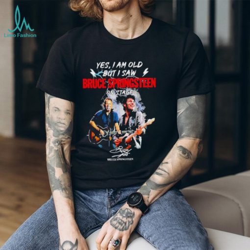 Yes i am old but i saw Bruce Springsteen signature 2023 shirt