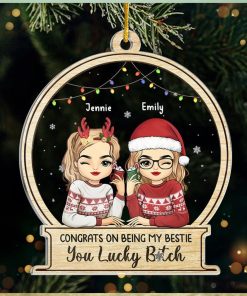 You Are Lucky To Have A Friend Like Me   Bestie Personalized Custom Ornament   Acrylic Snow Globe Shaped   Christmas Gift For Best Friends, BFF, Sisters