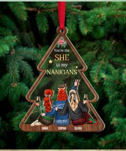 You Are The She To My Nanigans, Personalized Ornament