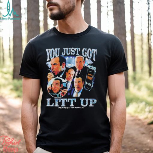You Just Got Litt Up T Shirt