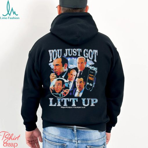 You Just Got Litt Up T Shirt