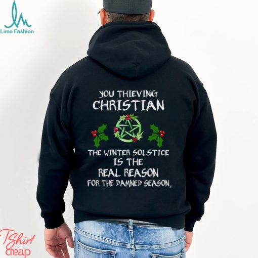 You Thieving Christian Shirt