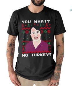 You What No Turkey Peep Show Christmas shirt