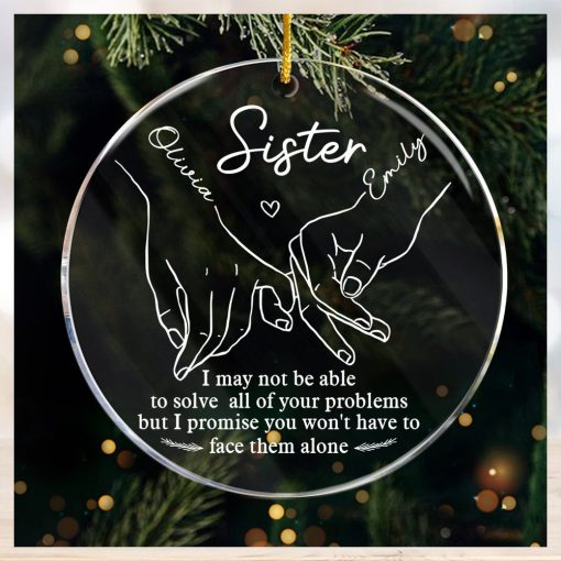 You Won’t Have To Face Problems Alone Ornament