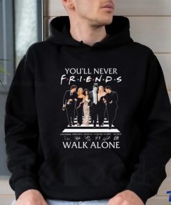 You’ll Never Walk Alone Friends Signatures T shirt