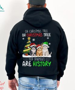 Your Ornaments Are History chrismas shirt