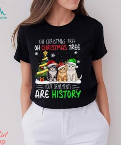 Your Ornaments Are History chrismas shirt