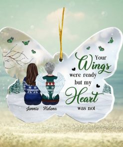 Your Wings Were Ready But My Heart Was Not Personalized Custom Butterfly Shaped Acrylic Christmas Ornament Memorial Gift, Sympathy Gift, Christmas Gift