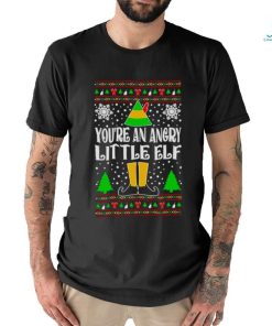 You’re an angry little elf movie quote Ugly Christmas shirt