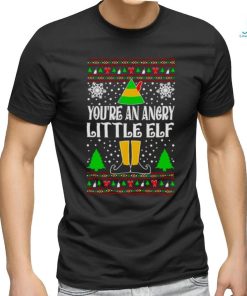 You’re an angry little elf movie quote Ugly Christmas shirt