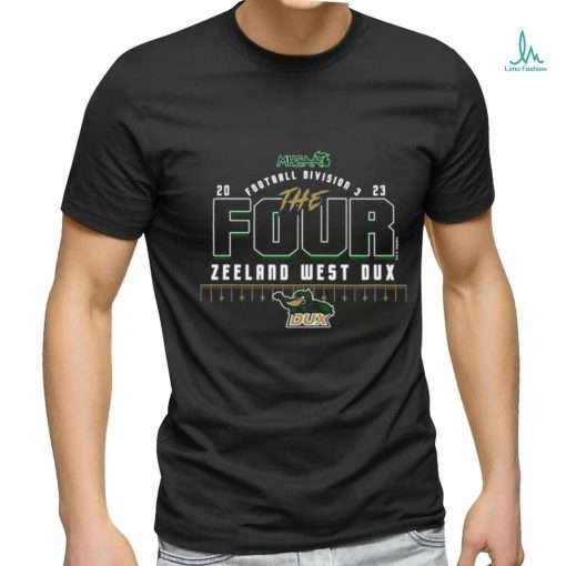 Zeeland West Dux 2023 MHSAA Football Division 3 The Four Shirt