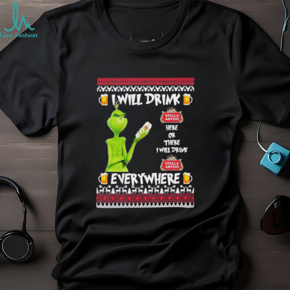 grinch I Will Drink Stella Artois Here And There Everywhere Merry Christmas Tshirt grinch I Will Drink Stella Artois Here And There Everywhere Merry Christmas Tshirt