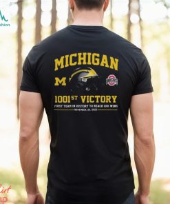 ichigan Wolverines 1001st Victory First Team In History To Reach 1001 Wins November 25, 2023 Shirt