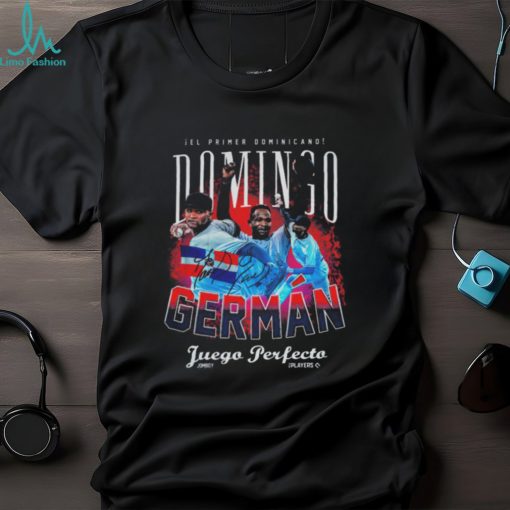 ¡el Primer Dominicano Domingo German Juego Perfecto Signature T shirt