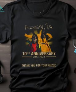 10th Anniversary 2013 2023 Thank You Rosalía For Memories Signature Unisex Tshirt