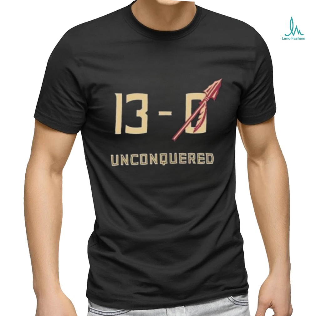 13 0 Unconquered Florida State FSU shirt 13 0 Unconquered Florida State FSU shirt