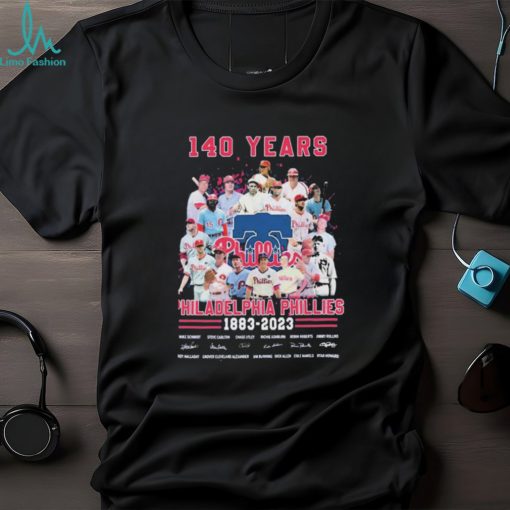 140 Years Of Philadelphia Phillies Baseball Team 1883 2023 Signatures Shirt