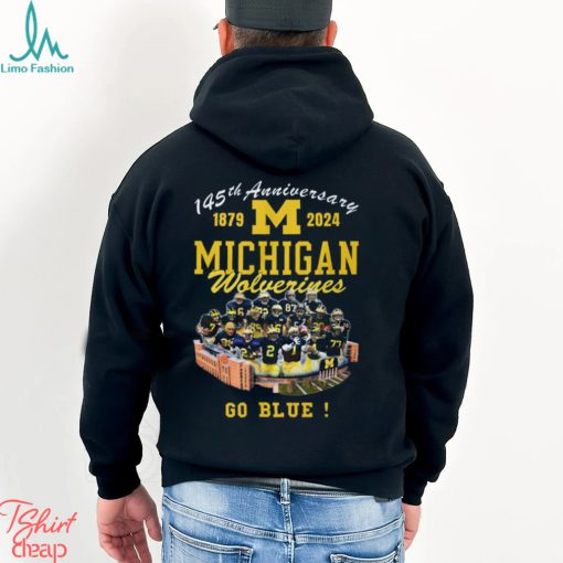 145th Anniversary 1879 2024 Michigan Wolverines Go Blue Shirt