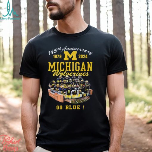 145th Anniversary 1879 2024 Michigan Wolverines Go Blue Shirt