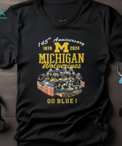 145th Anniversary 1879 – 2024 Michigan Wolverines Go Blue Michigan Stadium, Ann Arbor, Mi T Shirt