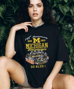 145th Anniversary 1879 – 2024 Michigan Wolverines Go Blue Michigan Stadium, Ann Arbor, Mi T Shirt