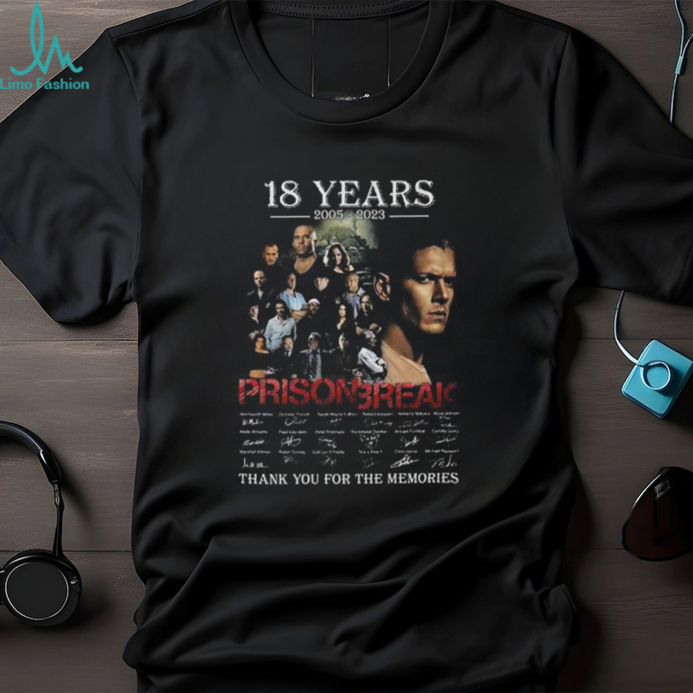 18 Years 2005 – 2023 Prison Break Thank You For The Memories T Shirt 18 Years 2005 – 2023 Prison Break Thank You For The Memories T Shirt