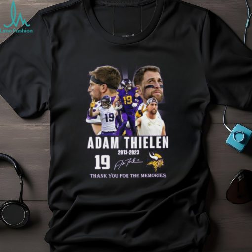 19 Adam Thielen 2013 – 2023 Thank You For The Memories T Shirt – Limited Edition